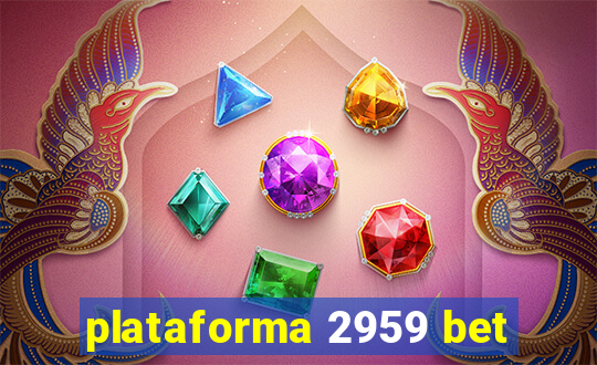 plataforma 2959 bet